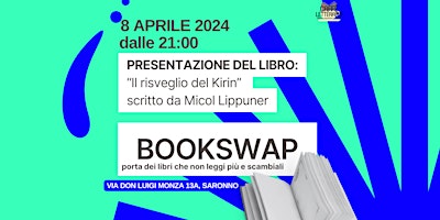 Immagine principale di Presentazione IL RISVEGLIO DI KIRIN + BOOKSWAP - scambio di libri 