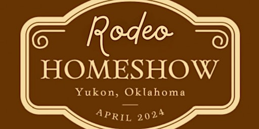 Immagine principale di Rodeo Home Show - Vendor Registration 