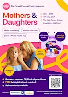 Immagine principale di Mothers & Daughters :  Health & Wellbeing, Intimate Care  Talk. 