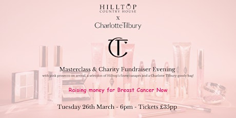 Charlotte Tilbury Masterclass and Charity Fundraiser Evening