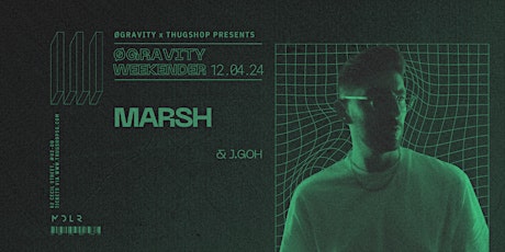 Imagem principal do evento ØGravity x Thugshop Presents – ØGravity Weekender with MARSH