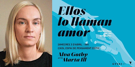 Image principale de 'Ellos lo llaman amor' amb Alva Gotby a Crisi (Barcelona) el 3 d'abril