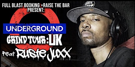 UNDERGROUND GRIND TOUR: Featuring Ruste Juxx & Guests primary image