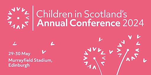 Imagem principal do evento Children in Scotland's Annual Conference 2024