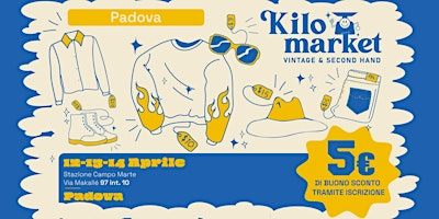 Immagine principale di Kilo Market | 12 - 14 aprile 2024 | Padova, Stazione Campo Marte 