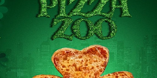 Pizza Zoo, St. Paddy's! primary image