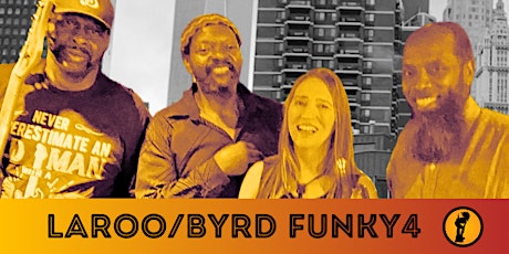 LAROO/BYRD FUNKY4 LIVE @ THE FLYING MONKEY