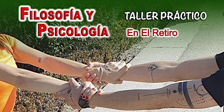 TALLER PRÁCTICO DE FILOSOFÍA Y PSICOLOGÍA. Parque El Retiro. SESIÓN 2 de 2