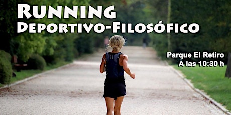 RUNNING deportivo-filosófico. En Parque El Retiro.