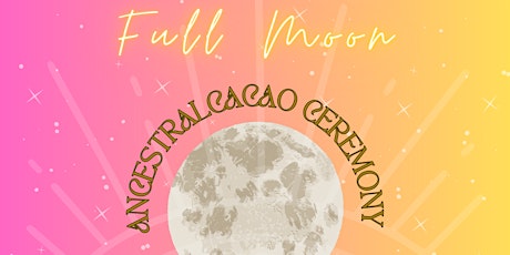 Image principale de Ancestral  Cacao Ceremony  Tulum Full Moon Vibes  by Cacaotherapy