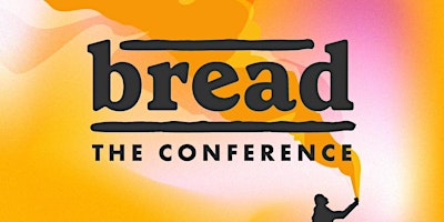 Image principale de Bread Conference 2024