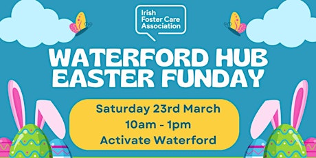 IFCA Waterford Hub Easter Family Fun Day primary image