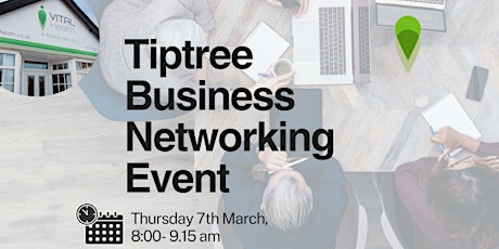 Imagen principal de Tiptree Business Networking Event