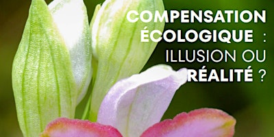 Immagine principale di Colloque "Compensation écologique : illusion ou réalité ? " 