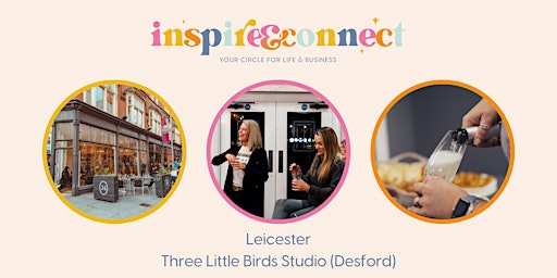 Imagen principal de Inspire and Connect Leicester; Wednesday 10th April  7pm-9pm