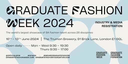 Graduate Fashion Week 2024 - Trade, Industry & Media Registration primary image