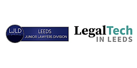Image principale de LegalTech in Leeds & Leeds Junior Lawyers Division Networking Event