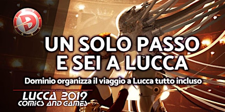 Immagine principale di LuccaComics 2019: il viaggio di Dominio 