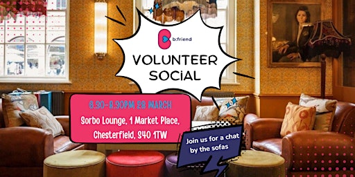 Imagem principal do evento b:friend Volunteer Social - Chesterfield