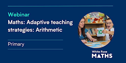 Imagem principal do evento Maths: Adaptive teaching strategies: Arithmetic