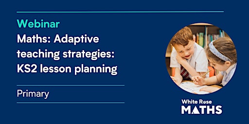 Primaire afbeelding van Maths: Adaptive teaching strategies:  KS2 lesson planning