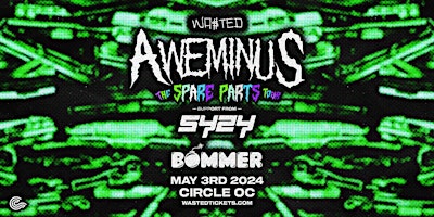 Orange County: AWEMINUS - The Spare Parts Tour @ The Circle OC [18+] primary image