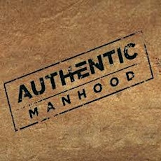 Authentic Manhood - Family Gathering Cookout primary image