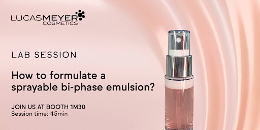 Imagem principal do evento How to formulate a sprayable bi-phase emulsion?