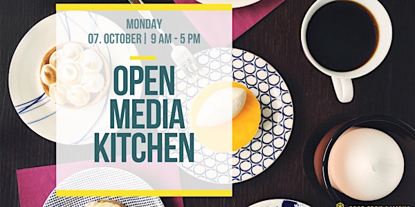 Open Media Kitchen Day