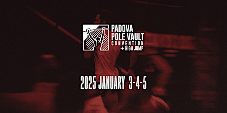 Padova Pole Vault Convention + High Jump