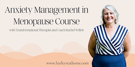Anxiety Management in Menopause Course