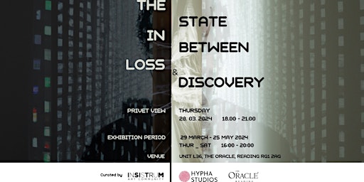 Private View -  The State In Between: Loss and Discovery primary image