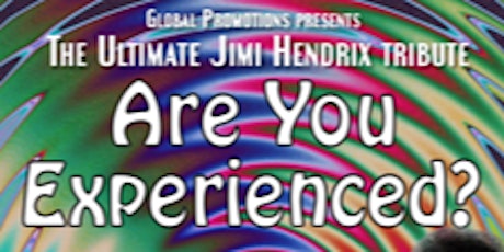 ARE YOU EXPERIENCED ?