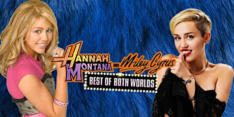 Best Of Both Worlds - Miley Cyrus x Hannah Montana Party (Manchester)