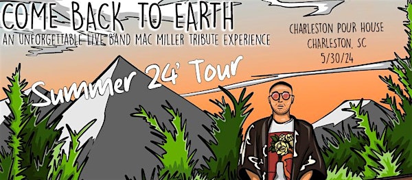 Come Back To Earth-An Unforgettable Live Band Mac Miller Tribute Experience