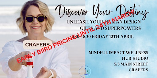 Discover Your Destiny - Unleash Your Human Design Gifts And Superpowers primary image