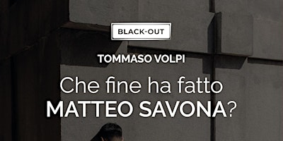 Primaire afbeelding van Che fine ha fatto Matteo Savona? di Tommaso Volpi