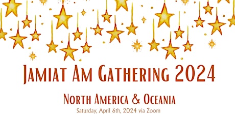 Jamiat Am Gathering 2024 - Inayatiyya North America & Oceania