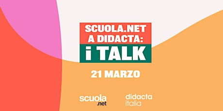 Imagem principal do evento Scuola.net a Didacta 2024: i talk del 21 Marzo