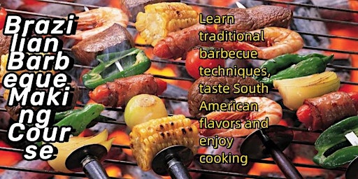 Brazilian Barbeque Making Course primary image