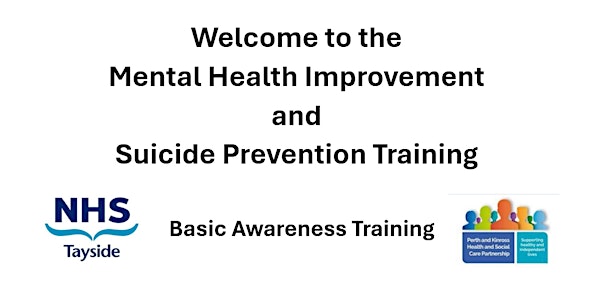 Mental Health Improvement and Suicide Prevention  Basic Awareness Training
