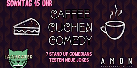 Caffee Cuchen Comedy – Lachkater Stand Up Comedy Mic primary image