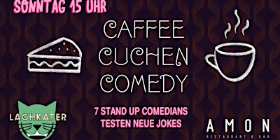Hauptbild für Caffee Cuchen Comedy – Lachkater Stand Up Comedy Mic