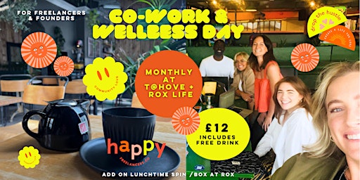 Happy Freelancers Brighton Cowork & Wellness Day: APRIL 2024 primary image