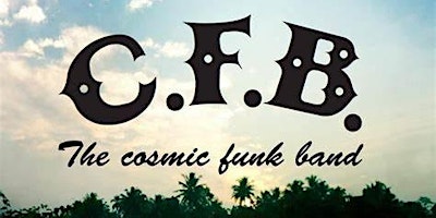 Hauptbild für Cosmic Funk Band: Playing Cooney's Bar, Carrick on Suir! Strictly over 21's