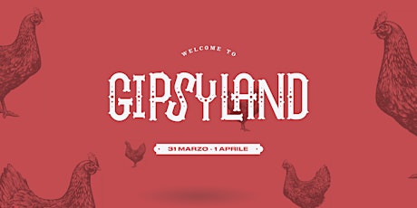 Gipsyland - Il festival di pasquetta