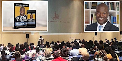 Wealth Building Master Class Series Sponsored by Sonny's Legacy Foundation primary image