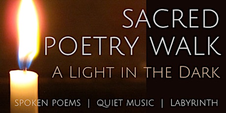 Sacred Poetry Walk -- Light in the Dark primary image