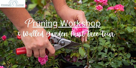 Hauptbild für Introduction to Pruning Workshop +  Walled Garden Tour 2024