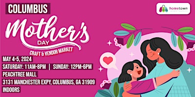 Primaire afbeelding van Columbus Mother's Day Craft and Vendor Market